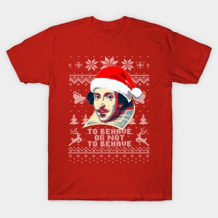 William Shakespeare To Behave Or Not To Behave T-Shirt